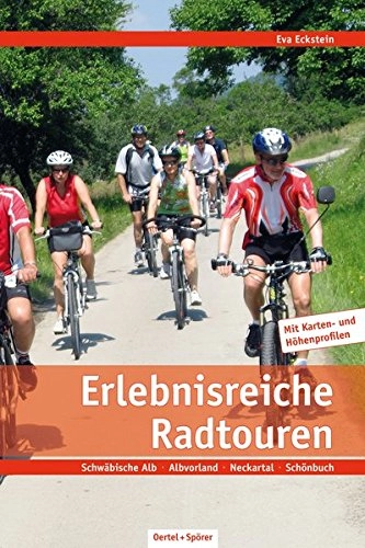 Mountainbike-Bücher : Erlebnisreiche Radtouren: Schwäbische Alb - Albvorland - Neckartal - Schönbuch