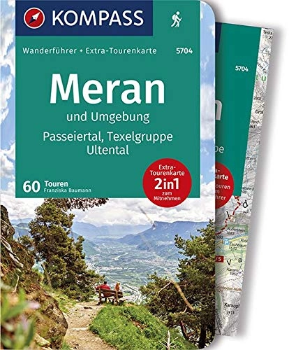 Mountainbike-Bücher : KOMPASS Wanderführer Meran und Umgebung, Passeiertal, Texelgruppe, Ultental: Wanderführer mit Extra-Tourenkarte 1:50.000, 60 Touren, GPX-Daten zum Download
