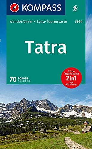 Mountainbike-Bücher : KOMPASS Wanderführer Tatra: Wanderführer mit Extra-Tourenkarte, 70 Touren, GPX-Daten zum Download.