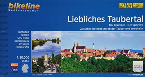 Mountainbike-Bücher : Liebliches Taubertal: Der Klassiker - Der Sportive. Zwischen Rothenburg ob der Tauber und Wertheim. 1:50.000, 264 km (Bikeline Radtourenbücher)