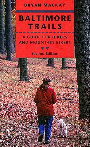 Mountainbike-Bücher : Mackay, B: Baltimore Trails: A Guide for Hikers and Mountain Bikers