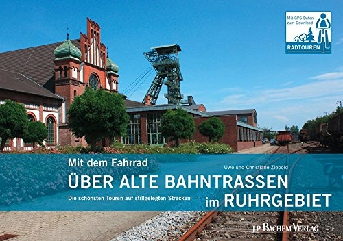 Mountainbike-Bücher : Mit dem Fahrrad über alte Bahntrassen im Ruhrgebiet: Die schönsten Touren auf stillgelegten Strecken