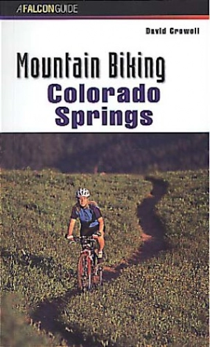 Mountainbike-Bücher : Mountain Biking: Colorado Springs (Falcon Guides Mountain Biking)