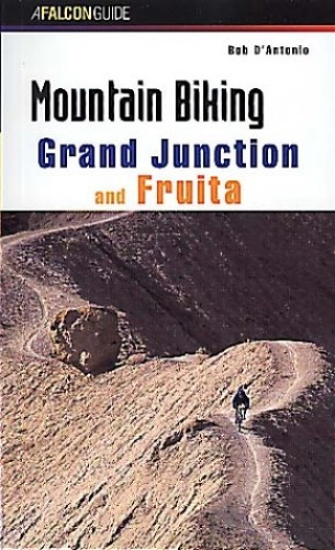 Mountainbike-Bücher : Mountain Biking Grand Junction and Fruita (Falcon Guide.)