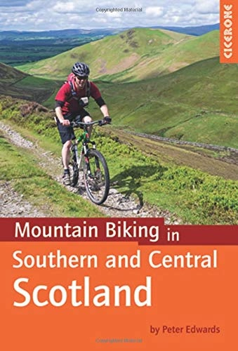 Mountainbike-Bücher : Mountain Biking in Southern and Central Scotland (Cycling Guides)