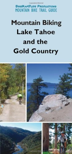 Mountainbike-Bücher : Mountain Biking Lake Tahoe and the Gold Country