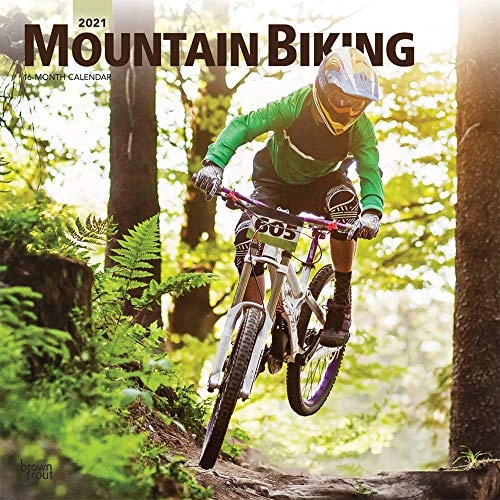 Mountainbike-Bücher : Mountain Biking - Mountainbiken 2021 - 16-Monatskalender: Original BrownTrout-Kalender [Mehrsprachig] [Kalender] (Wall-Kalender)