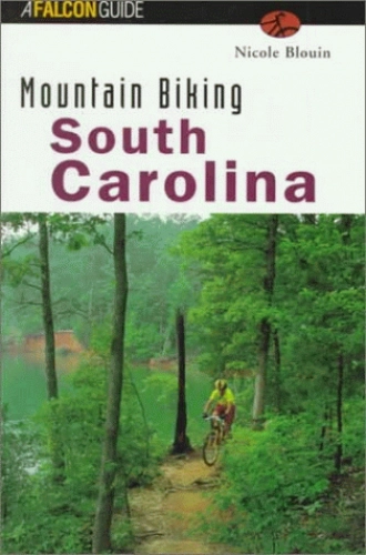 Mountainbike-Bücher : Mountain Biking South Carolina (Falcon Guide)