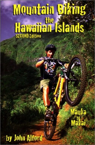 Mountainbike-Bücher : Mountain Biking the Hawaiian Islands: Mauka to Makai