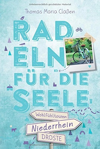 Mountainbike-Bücher : Niederrhein. Radeln für die Seele: Wohlfühltouren
