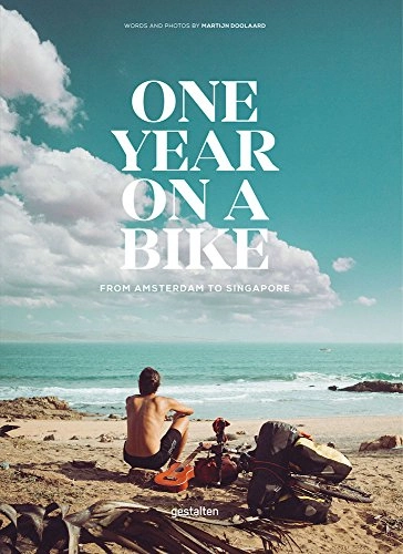 Mountainbike-Bücher : One Year on a Bike: From Amsterdam to Singapore