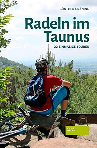 Mountainbike-Bücher : Radeln im Taunus: 22 einmalige Touren
