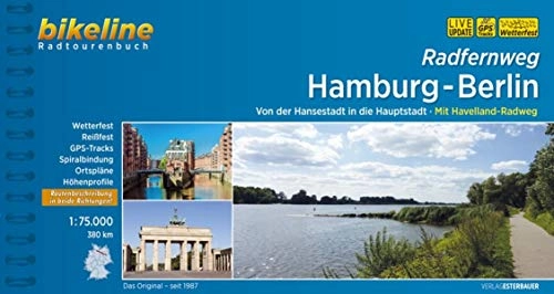 Mountainbike-Bücher : Radfernweg Hamburg-Berlin: Von der Hansestadt in die Hauptstadt. Mit Havelland-Radweg. 387 km, 1:75.000, wetterfest / reißfest, GPS-Tracks Download, LiveUpdate (Bikeline Radtourenbücher)