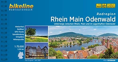 Mountainbike-Bücher : Rhein Main Odenwald: Unterwegs zwischen Rhein, Main und im sagenhaften Odenwald. 1:75.000, 1.200 km, wetterfest / reißfest, GPS-Tracks Download, LiveUpdate (Bikeline Radtourenbücher)