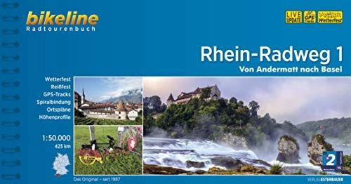 Mountainbike-Bücher : Rhein-Radweg 1: Andermatt - Basel GPS-Tracks-Download, wetterfest / reißfest (Bikeline Radtourenbücher): Von Andermatt nach Basel, 1:50.000, 425 km