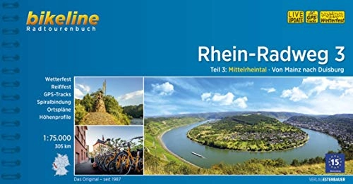 Mountainbike-Bücher : Rhein-Radweg / Rhein-Radweg Teil 3: Mittelrheintal · Von Mainz nach Duisburg, 305 km, 1:75.000, wetterfest / reißfest, GPS-Tracks Download, LiveUpdate (Bikeline Radtourenbücher)