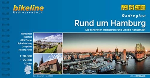 Mountainbike-Bücher : Rund um Hamburg: Die schönsten Radtouren rund um die Hansestadt. 1:20.000, 1:75.000, 1.013 km, wetterfest / reißfest, GPS-Tracks Download, LiveUpdate (Bikeline Radtourenbücher)