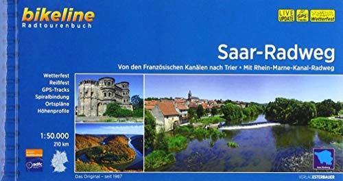 Mountainbike-Bücher : Saar-Radweg: Von den Französischen Kanälen nach Trier - Mit Rhein-Marne-Kanal-Radweg, 210 km, 1:50.000 (Bikeline Radtourenbücher)