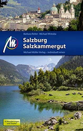 Mountainbike-Bücher : Salzburg & Salzkammergut Reiseführer Michael Müller Verlag: Individuell reisen mit vielen praktischen Tipps.