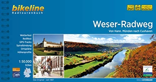 Mountainbike-Bücher : Weser-Radweg: Von Hann. Münden nach Cuxhaven, 1:50.000, 522 km, wetterfest / reißfest, GPS-Tracks Download, LiveUpdate (Bikeline Radtourenbücher)