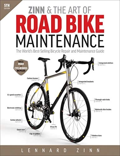 Mountainbike-Bücher : Zinn & the Art of Road Bike Maintenance: The World's Best-Selling Bicycle Repair and Maintenance Guide