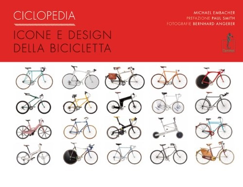 Libri di mountain bike : Ciclopedia. Icone e disegni della bicicletta. Ediz. illustrata: 21 x 27, 9 cm