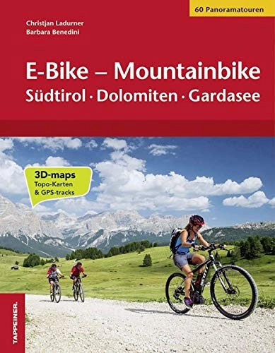 Libri di mountain bike : E-Bike - Mountainbike: Südtirol · Dolomiten · Gardasee [Lingua tedesca]