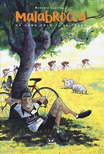 Libri di mountain bike : Malabrocca. Un uomo solo... al fondo