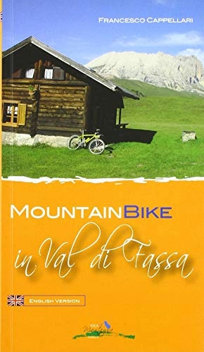 Libri di mountain bike : Mountain Bike in Val di Fassa (English Version)