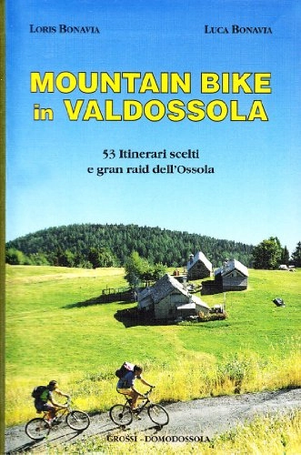 Libri di mountain bike : Mountain bike in Valdossola