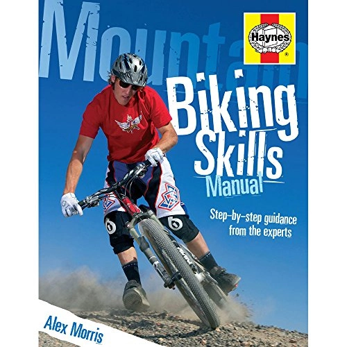 Libri di mountain bike : Mountain Biking Skills Manual: Step-by-Step Guidance from the Experts