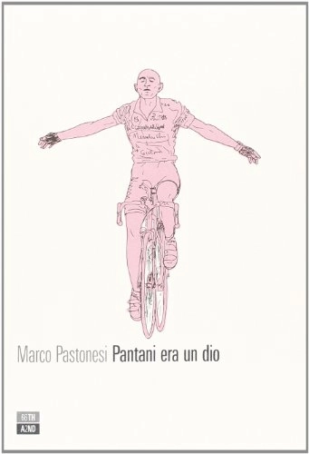 Libri di mountain bike : Pantani era un dio