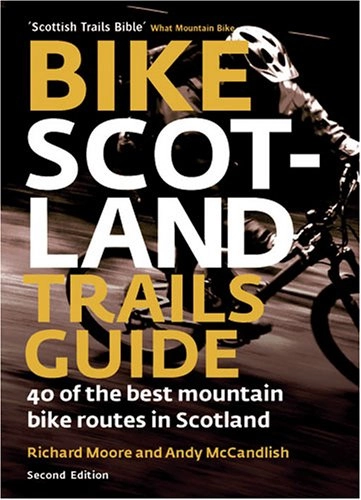 Libros de ciclismo de montaña : Bike Scotland Trails Guide: 40 of the Best Mountain Bike Routes in Scotland