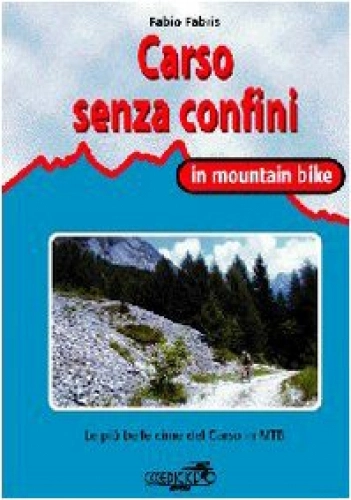 Libros de ciclismo de montaña : Carso senza confini in mountain bike