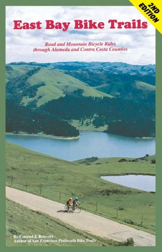 Libros de ciclismo de montaña : East Bay Bike Trails: Road and Mountain Bicycle Rides Through Alameda Counties and Contra Costa (Bay Area Bike Trails) [Idioma Ingls