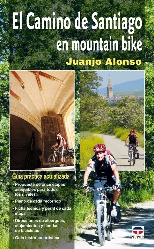 Libros de ciclismo de montaña : El Camino de Santiago En Mountain Bike