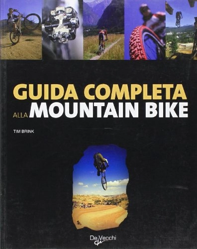 Libros de ciclismo de montaña : Guida completa alla mountain bike