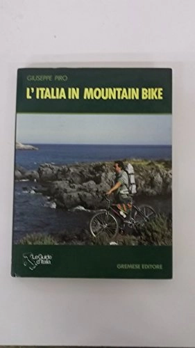 Libros de ciclismo de montaña : L'Italia in mountain bike (Le guide d'Italia)