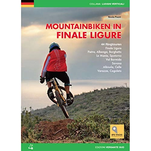 Libros de ciclismo de montaña : Mountain bike a Finale Ligure. 50 itinerari tra Borgio Verezzi e Varazze. Ediz. tedesca: 44 Ringtouren