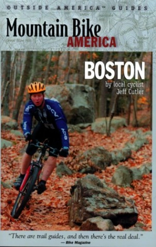 Libros de ciclismo de montaña : Mountain Bike America: Boston: An Atlas of the Greater Boston Area's Greatest Off-Road Bicycle Rides (Mountain Bike America Guidebooks) [Idioma Inglés]