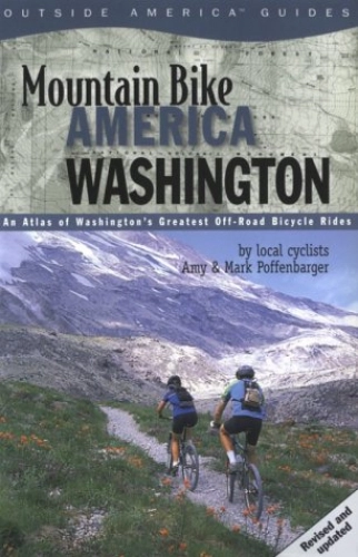 Libros de ciclismo de montaña : Mountain Bike America: Washington, 2nd: An Atlas of Washington State's Greatest Off-Road Bicycle Rides (Mountain Bike America Guidebooks) [Idioma Inglés]