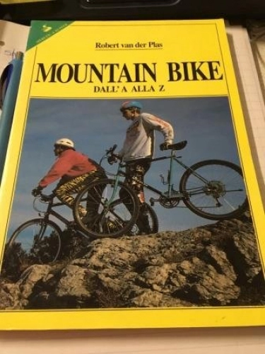 Libros de ciclismo de montaña : Mountain bike dall'A alla Z (Sportiva)