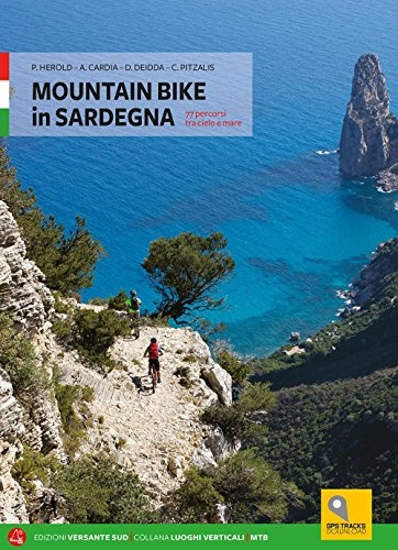 Libros de ciclismo de montaña : Mountain bike in Sardegna. 73 percorsi dal nord al sud
