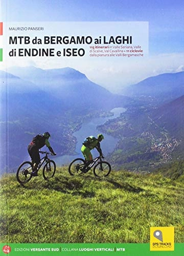 Libros de ciclismo de montaña : MTB da Bergamo ai laghi di Endine e Iseo
