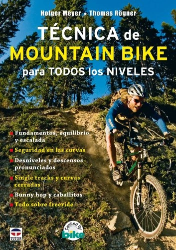 Libros de ciclismo de montaña : Tcnica de Mountain Bike Para Todos los Niveles