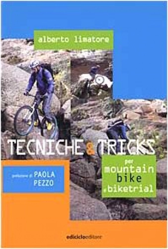Libros de ciclismo de montaña : Tecniche & tricks per mountain bike e biketrial