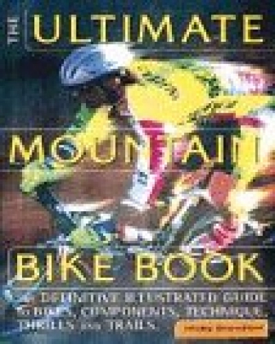 Libros de ciclismo de montaña : The Ultimate Mountain Bike Book