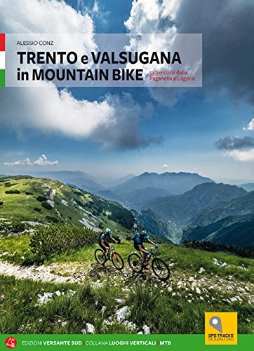 Libros de ciclismo de montaña : Trento e Valsugana in mountain bike