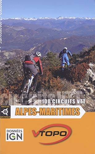 Livres VTT : Alpes-Maritimes 100 Circuits Vtt