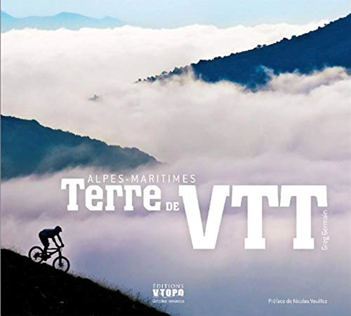 Livres VTT : Alpes-Maritimes terre de vtt